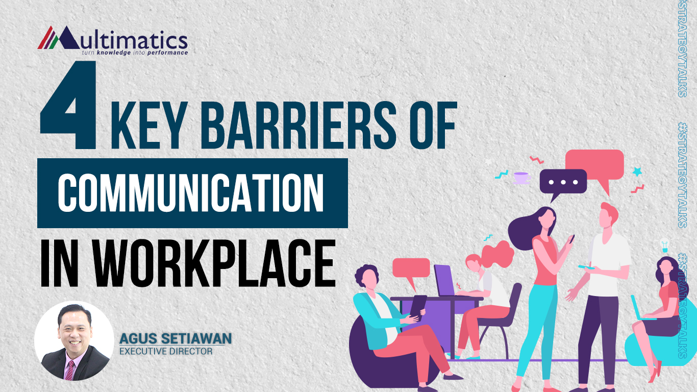 4 Key Barriers of Communication Workplace