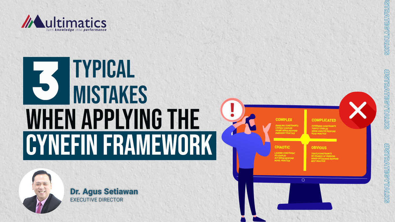 3 Typical Mistakes When Applying The Cynefin Framework