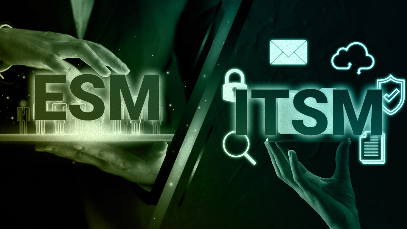 What is the Difference between ESM and ITSM? How Does ESM Benefit Organizations?