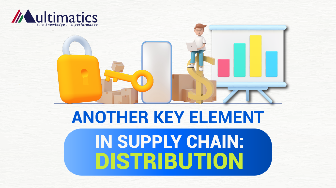 Another Key Element in Supply Chain: Distribution