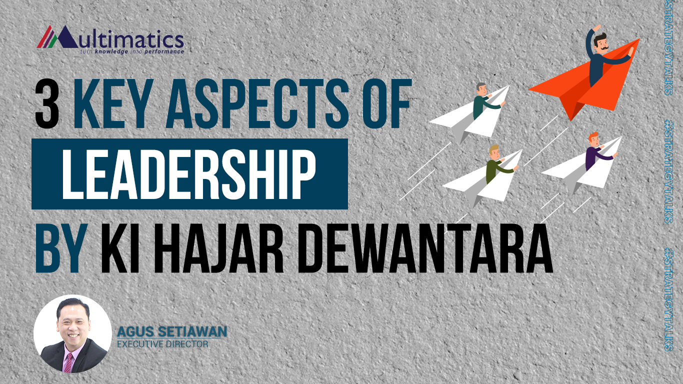 3 Key Aspects of Leadership by Ki Hajar Dewantara