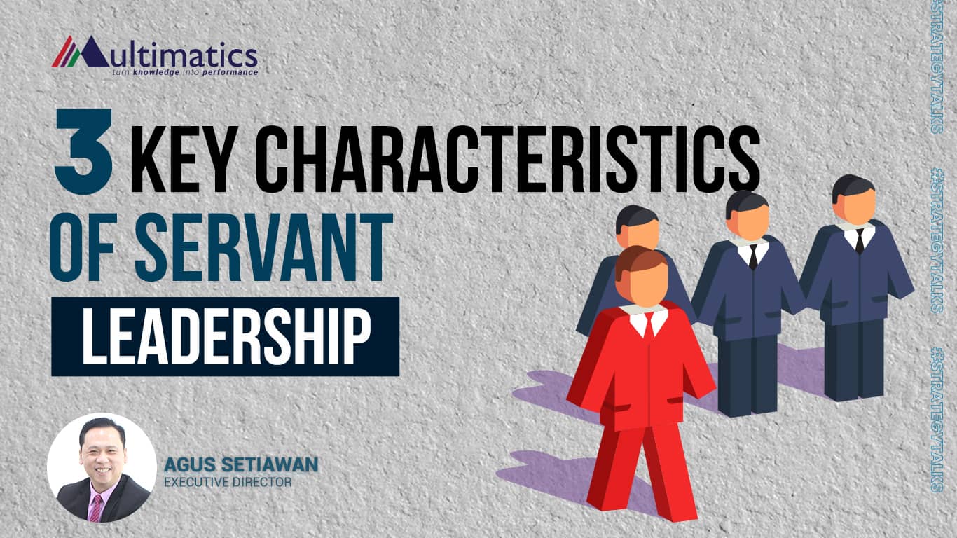 3 Key Characteristics of Servant Leadership