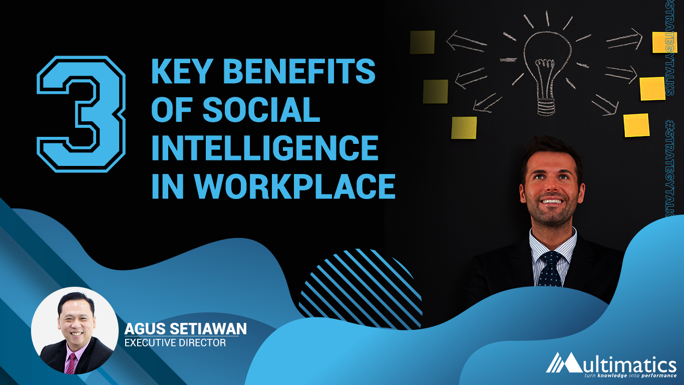 3 Key Benefits of Social Intelligence in Workplace